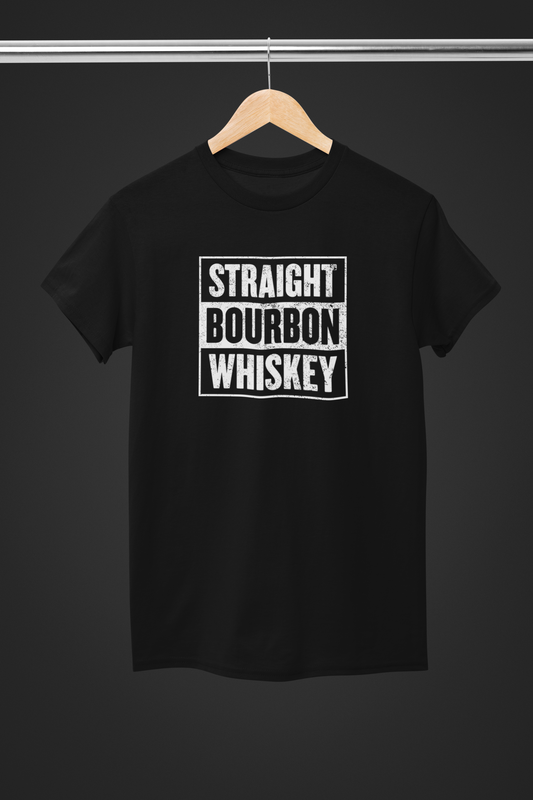 "Straight Bourbon Whiskey" T-Shirt